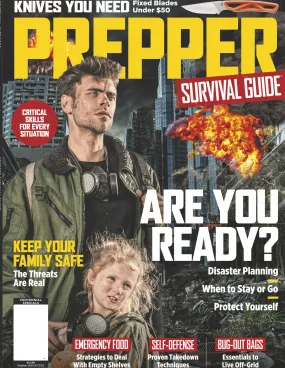 Prepper Survival Guide - Are You Ready No. 17: Critical Skills For Every Situation Disaster Planning When To Stay Or Go Protect Yourself